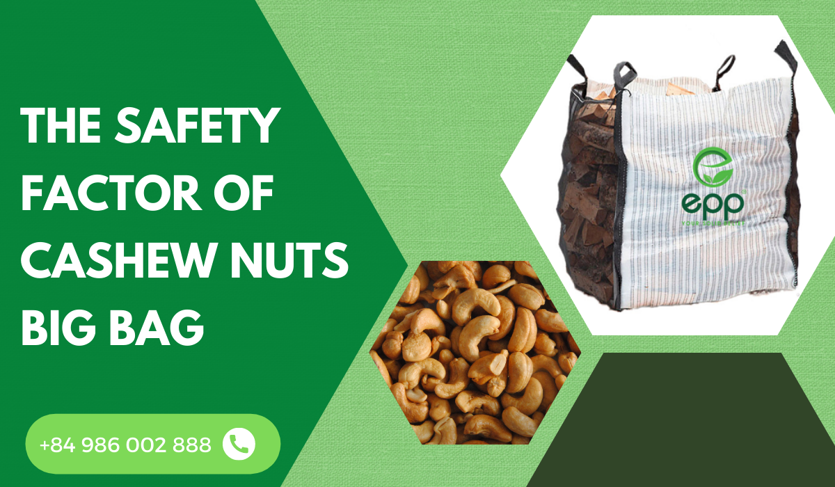 The-safety-factor-of-cashew-nuts-big-bag(1).png