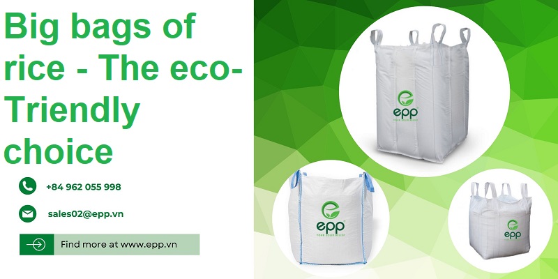 Big%20bags%20of%20rice%20-%20the%20eco-friendly%20choice.jpg