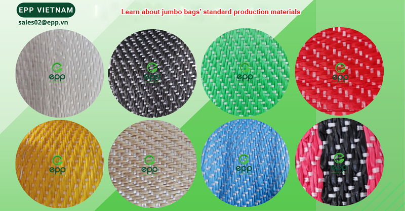 Learn%20about%20jumbo%20bags'%20standard%20production%20materials.png