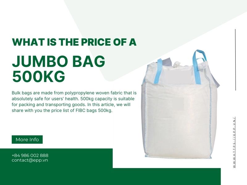 What is the price of a jumbo bags 500kg