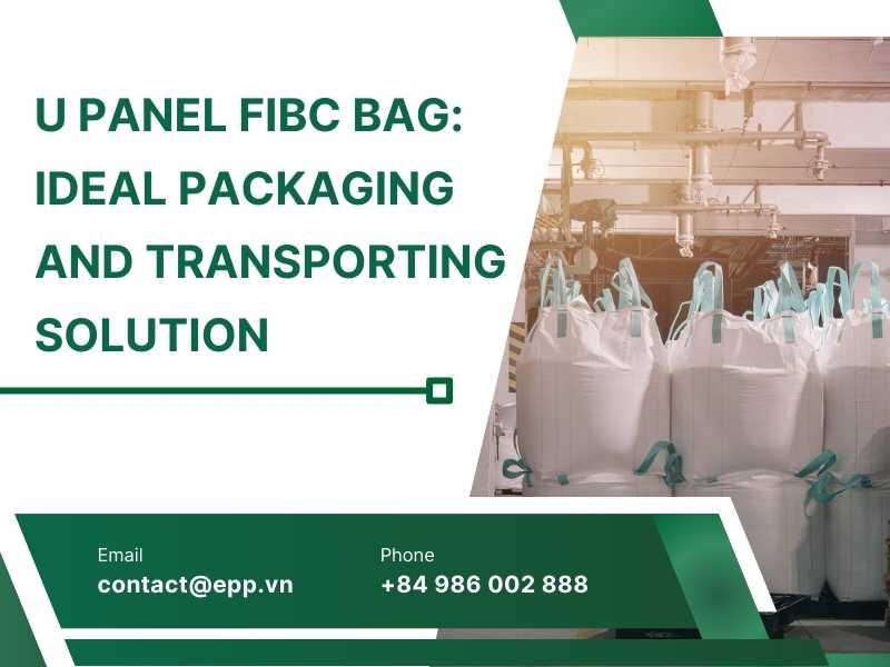U-Panel FIBC Bag: ideal packaging and transporting solution