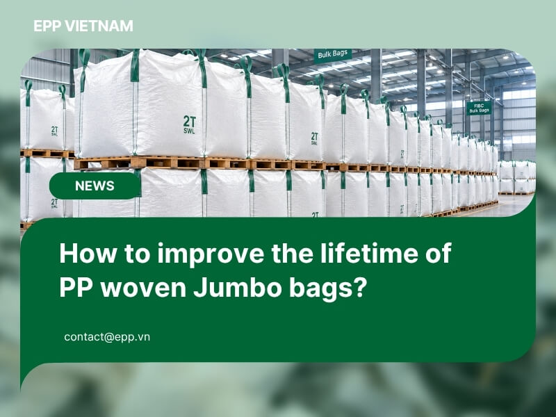 How to improve the lifetime of PP woven Jumbo bags?