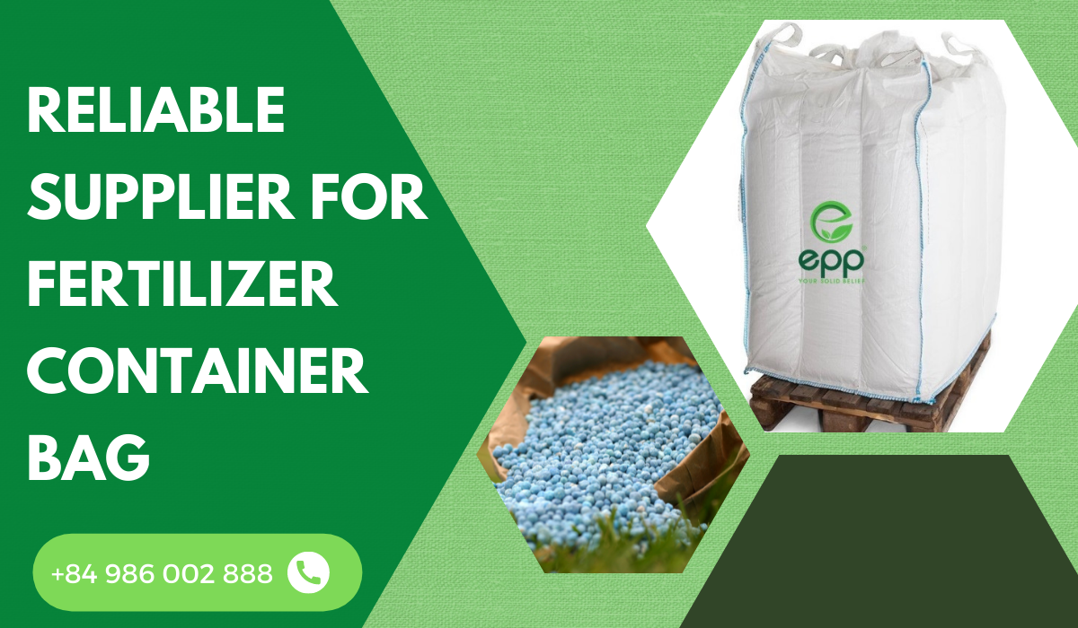 Technical Requirements of fertilizer container bag EPP VIET NAM
