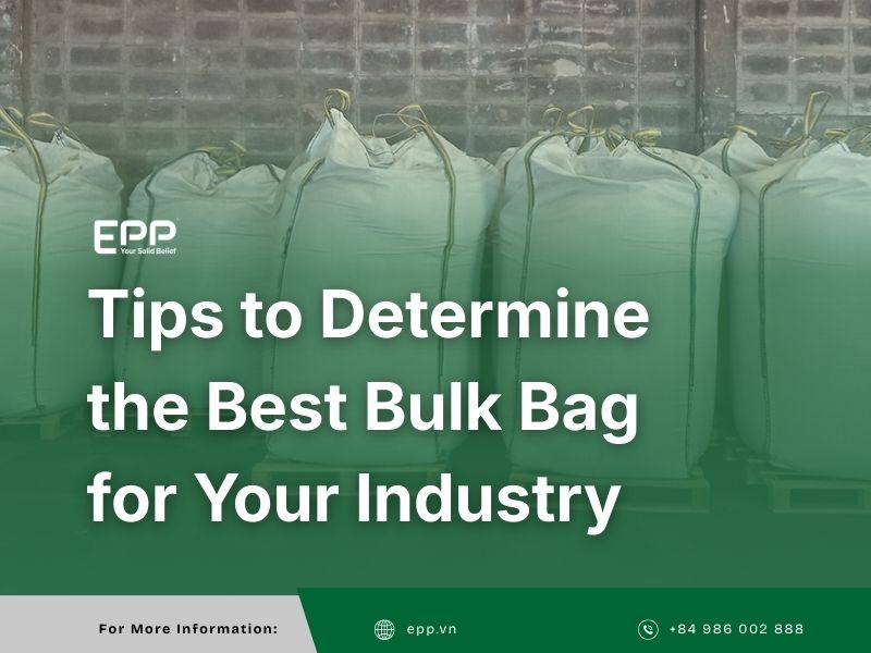 Tips to Determine the Best Bulk Bag for Your Industry