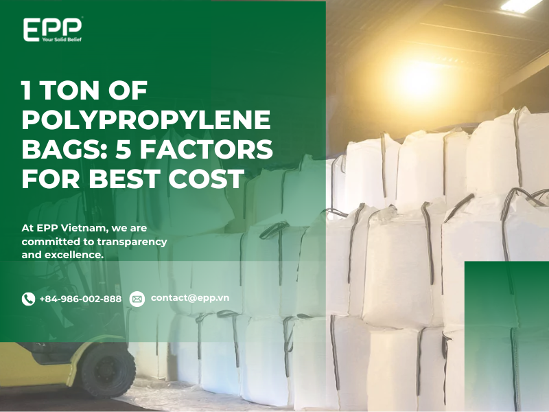 1 Ton of Polypropylene Bags: 5 Factors for Best Cost