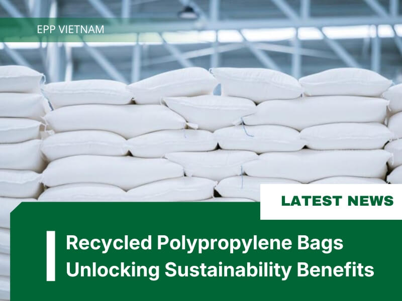 Recycled Polypropylene Bags Unlocking Sustainability Benefits