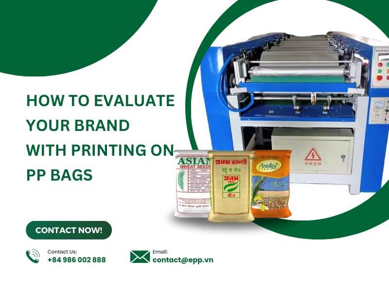 How to Evaluate Your Brand with Printing on PP Bags