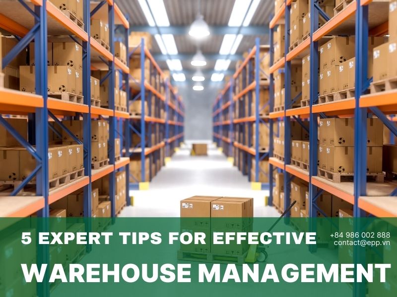 5 expert Tips for Effective Warehouse Management