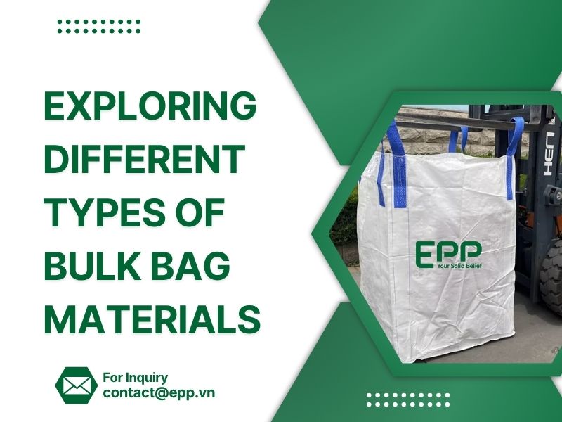 Exploring Different Types of Bulk Bag Materials
