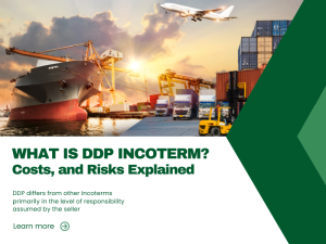 What Is DDP Incoterm? Costs, and Risks Explained