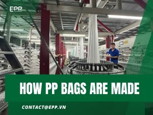 How PP Bags Are Made: Industrial Manufacturing Process Guide