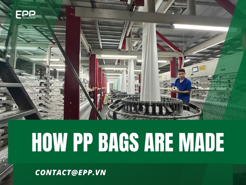 How PP Bags Are Made: Industrial Manufacturing Process Guide